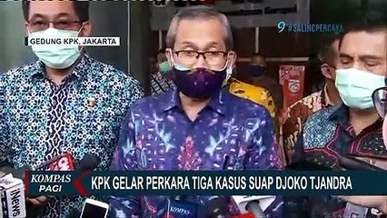 KPK Gelar Perkara 3 Kasus Suap Djoko Tjandra