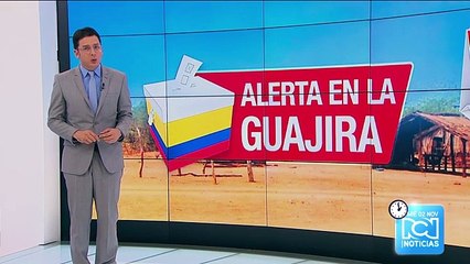 Alerta en La Guajira, donde este domingo habrá elecciones atípicas para gobernador