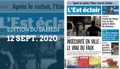 L’Est-Éclair : Sommaire de l’Édition du samedi 12 septembre 2020