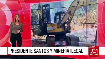 Presidente Santos reveló alarmantes cifras sobre daño ambiental por minería ilegal