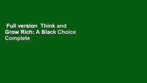Full version  Think and Grow Rich: A Black Choice Complete