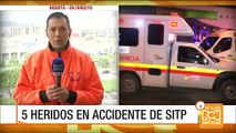 Cinco heridos en accidente de Sitp en Bogotá