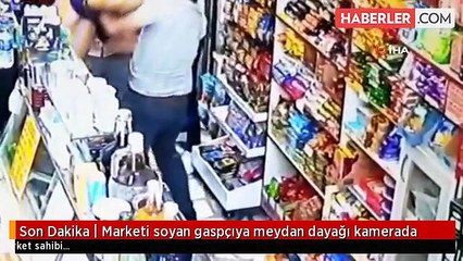Marketi soyan gaspçıya meydan dayağı kamerada