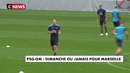 PSG-OM : dimanche ou jamais pour Marseille
