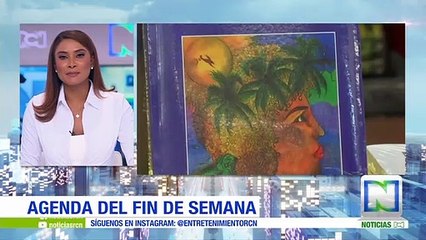 Vea aquí la Agenda RCN para este fin de semana