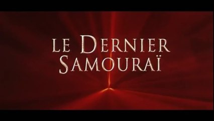LE DERNIER SAMOURAI (2003) Bande Annonce VF - HD