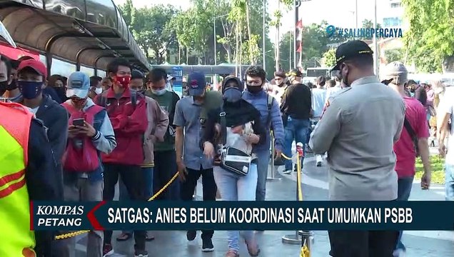 Satgas Covid-19: Anies Baswedan Belum Koordinasi saat Umumkan PSBB Total