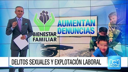 Aumentan denuncias por delitos sexuales y explotación laboral de menores