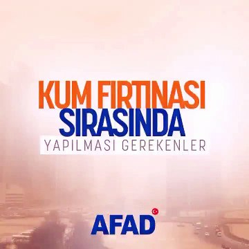 AFAD'dan 'kum fırtınası' paylaşımı: Fırtınada ne yapılması gerektiğini biliyor musunuz?