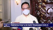 Soal PSBB Total, Ini Penjelasan Anies Terkait Hasil Rapat Pemerintah Pusat & Pemprov DKI Jakarta