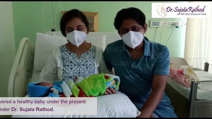Reviews of Dr. Sujata Rathod Successful & Safe Baby Delivery during Coronavirus lockdown in Thane
