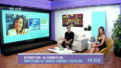 Bienestar alternativo | Identificando mis energías femeninas y masculinas - Nex Panamá