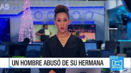Hombre abusó sexualmente de su propia hermana