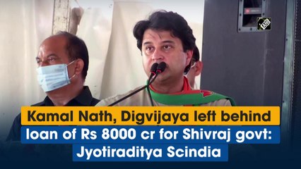 Kamal Nath, Digvijaya left behind loan of Rs 8000 cr for Shivraj govt: Jyotiraditya Scindia
