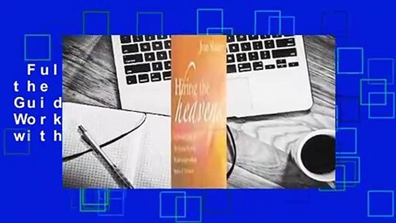 Full version  Hiring the Heavens: A Practical Guide to Developing Working Relationships with the