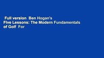 Full version  Ben Hogan's Five Lessons: The Modern Fundamentals of Golf  For Kindle