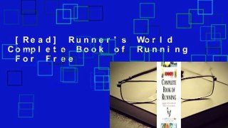[Read] Runner's World Complete Book of Running  For Free