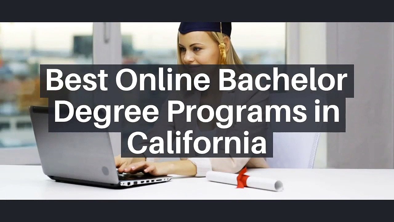 Best Online Bachelor Degree Programs in California