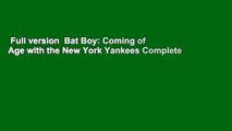 Full version  Bat Boy: Coming of Age with the New York Yankees Complete