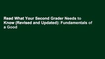 Read What Your Second Grader Needs to Know (Revised and Updated): Fundamentals of a Good