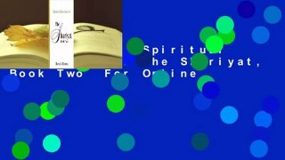 Full E-book  Spiritual Exercises for the Shariyat, Book Two  For Online