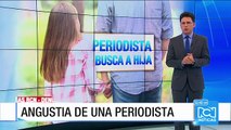 Periodista denuncia desaparición de su hija de nueve años