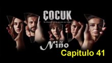 Cocuk (Niño) Capitulo 41