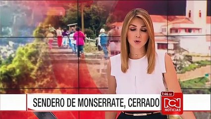 Policía pide a feligreses que no suban a Monserrate por zonas prohibidas en los cerros