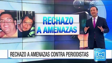 Gobierno Nacional rechaza amenaza de muerte a periodistas de Noticias RCN