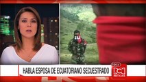 Esposa confirma secuestro de ciudadano ecuatoriano en Colombia