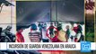 Video: así fue la incursión de los militares venezolanos en Arauca