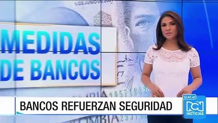 Bancos refuerzan seguridad para proteger a los clientes de los fleteros