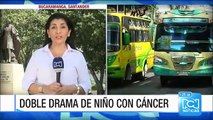 Niño de 11 años con cáncer vive un doble drama en Bucaramanga