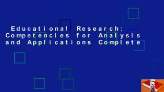 Educational Research: Competencies for Analysis and Applications Complete
