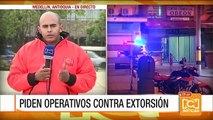 En Medellín piden a la Policía más operativos contra la extorsión