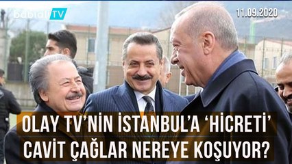 OLAY TV’NİN İSTANBUL’A ‘HİCRETİ’... CAVİT ÇAĞLAR NEREYE KOŞUYOR?