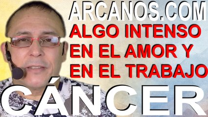 CANCER, ALGO INTENSO EN EL AMOR Y OPORTUNIDAD LABORAL SOÑADA - Horóscopo ARCANOS.COM 13 19 sept 2020