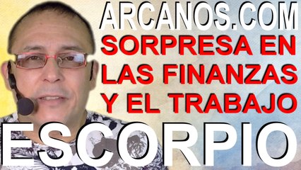 ESCORPIO, SORPRESA EN LAS FINANZAS Y EL TRABAJO - Horóscopo ARCANOS.COM 13 al 19 de septiembre 2020