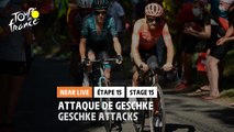 #TDF2020 - Étape 15 / Stage 15 - Attaque de Geschke / Geschke attacks