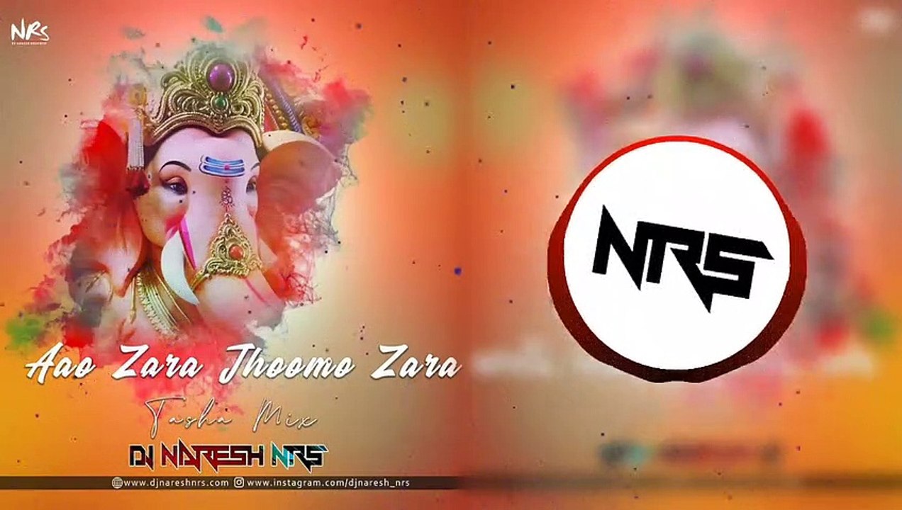 Aao Zara Jhoomo Zara _ Tasha Mix - DJ NARESH NRS _ 2019