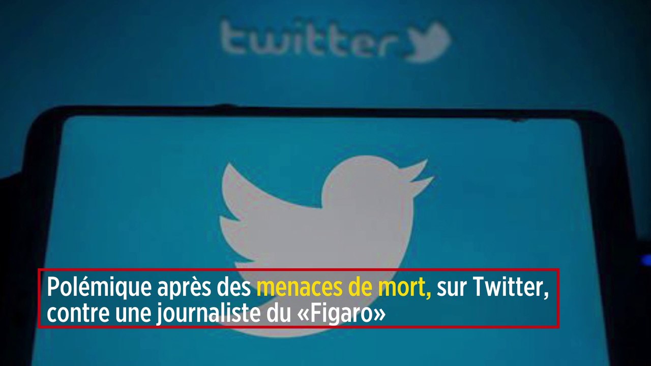 Polémique après des menaces de mort, sur Twitter, contre une journaliste du « Figaro »