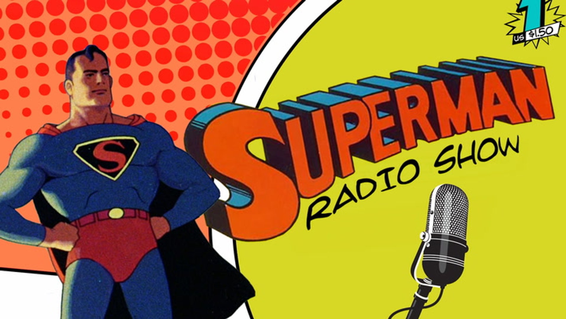 Superman Radio Show - Creative Coalition - Episodes 1-4 - video Dailymotion