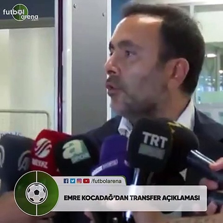 Emre Kocadağ: "Aboubakar liste başında değil, Kalinic ve başka alternatifler var"