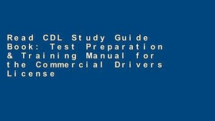 Read CDL Study Guide Book: Test Preparation & Training Manual for the Commercial Drivers License