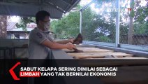 Inspiratif!! Cetak Rupiah dari Limbah Kelapa