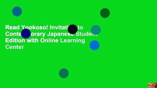 Read Yookoso! Invitation to Contemporary Japanese Student Edition with Online Learning Center