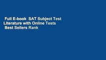Full E-book  SAT Subject Test Literature with Online Tests  Best Sellers Rank : #1