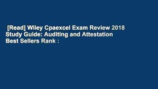[Read] Wiley Cpaexcel Exam Review 2018 Study Guide: Auditing and Attestation  Best Sellers Rank :