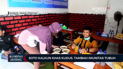 Soto Kalkun Khas Kudus, Tambah Imunitas Tubuh