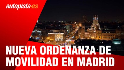 Nueva ordenanza de movilidad en Madrid: cambios importantes